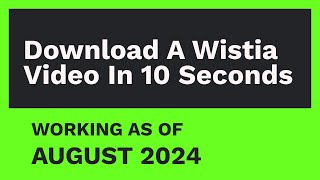Download a Wistia Video in 10 Seconds [MARCH 2024] screenshot 4