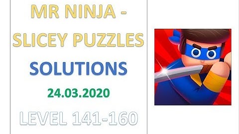 Mr Ninja - Slicey Puzzles Solutions Chapter 8 Level 141-160 (PREHISTORY)