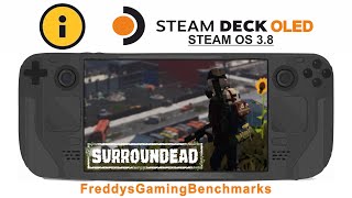 Surroundead (Patch 0.7.0d) on Steam Deck OLED with Steam OS 3.8