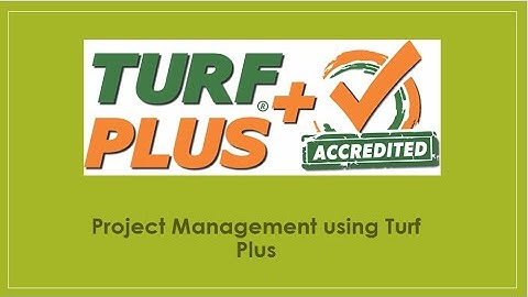 Project Management using Turf Plus