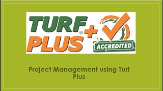 Project Management using Turf Plus