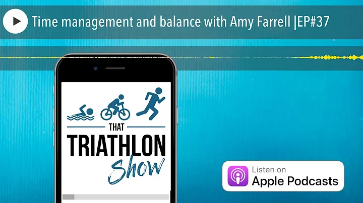 Time management and balance with Amy Farrell |EP#37