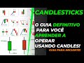 CANDLESTICKs – O guia definitivo para você aprender a operar usando candles!