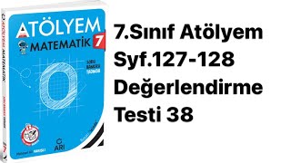 7Sinif Atölyem S127-128 Değerlendi̇rme Testi̇ 38