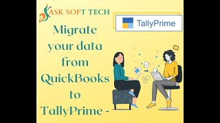 How to Migrate QuickBooks Data to TallyPrime   ASK SOFT TECH screenshot 4