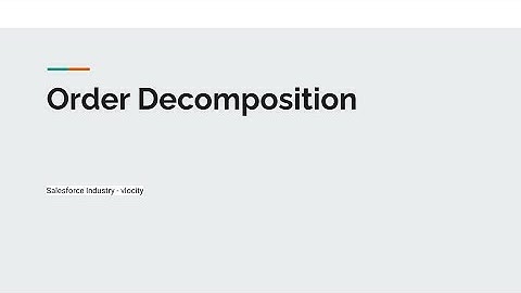 How to decompose an order in Salesforce Industry | Order Decomposition