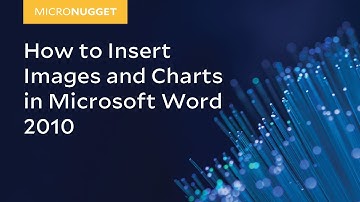 MicroNugget: How to Insert Images and Charts in Microsoft Word 2010