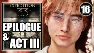 Clair Obscur: Expedition 33 - Epilogue Alicia & Act 3 - Walkthrough Part 16