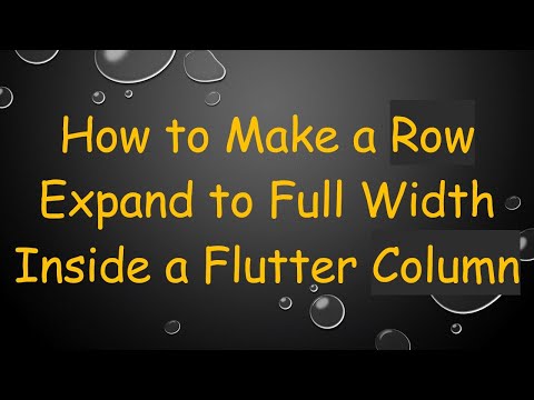 How to Make a Row Expand to Full Width Inside a Flutter Column