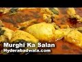 Chicken curry recipe  murgi ka kormasalan  easy and quick hyderabadi royal recipe english