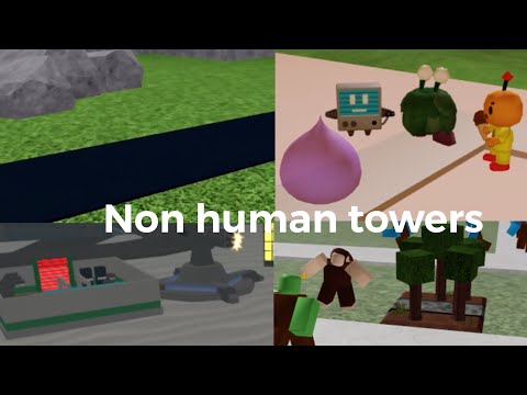Non Human Towers Tower Defense Games On Roblox Youtube - how to animate a non human in roblox
