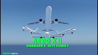 ( Aero X II - Update 19 Preview ) Embraer E-Jets Family Teaser - Oficial ( 4K 60FPS )
