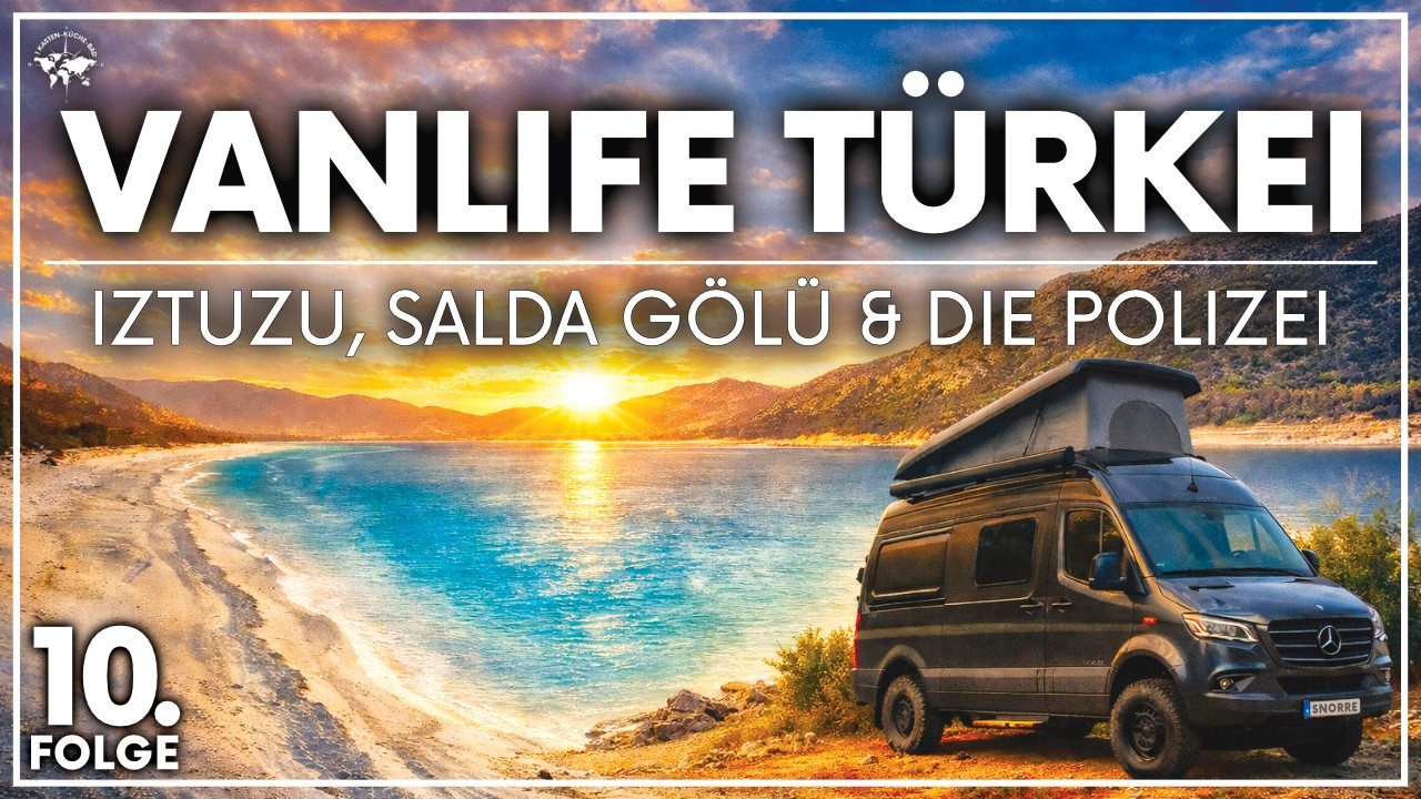 POLIZEIKONTROLLE IM VANLIFE TÜRKEI I ROADTRIP mit Hund IZTUZU bis SALDA GÖLÜ im Grand Canyon S 4X4
