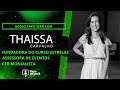 Thaissa carvalho  papo de perfil podcast  002