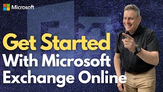 Getting Started with Microsoft Exchange Online with Andy Malone MVP