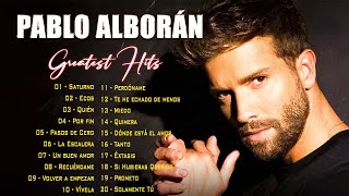 Pablo Alborán - Todos Sus Éxitos 2023 - 💖 Super y grandes éxitos de Pablo Alborán 💕