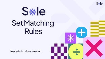 Sole App Automation: Set Up Matching Rules for Bank Reconciliation (Full Guide)