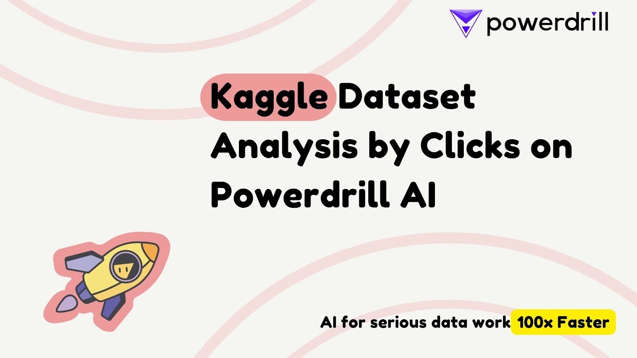 Kaggle dataset analysis by clicks on Powerdrill AI, 100x Faster - YouTube