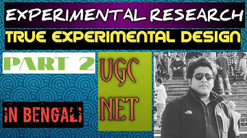 Experimental research Part 2  True Experimental Design