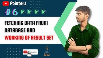How to fetch data from Database and working of Result Set #6 | Java Database Connectivity | Pointers
