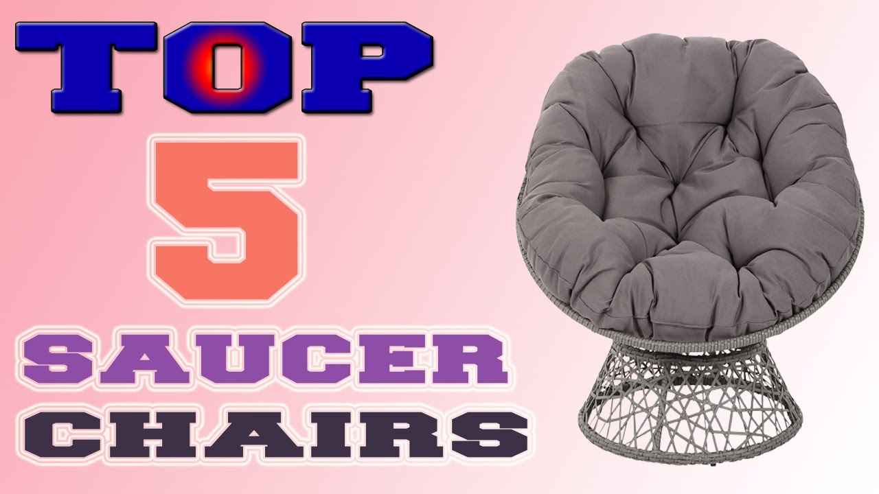 ✅Saucer Chairs – Top 5 Best  Saucer Chairs in 2021.