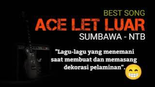 Lagu Sumbawa Ace Let Luar | Best Song