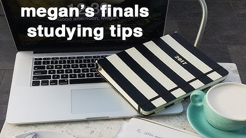 Final Exam Studying Tips