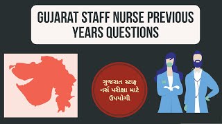 Gujarat Staff Nurse Exam previous Year Question With Answer || ગુજરાત સ્ટાફ નસૅ પરીક્ષા માટે ઉપયોગી