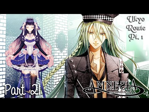 Amnesia: Memories】 『アムネシア』 Starting Ukyo's story