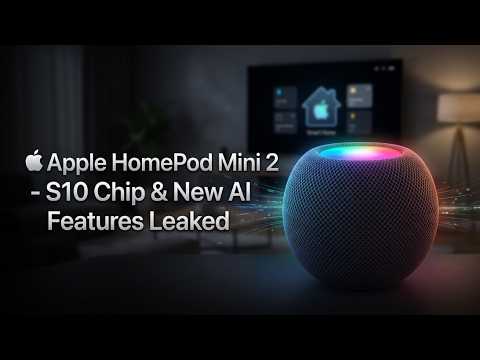 Apple HomePod Mini 2: S10 Chip & New AI Features Leaked! - YouTube