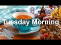 Tuesday Morning Jazz - Positive Bossa Nova & Autumn Vibes Jazz Music