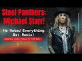 Steel Panthers Michael Starr: What It Took To Get Him Into Music!