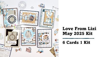 6 Cards 1 Kit | Love From Lizi | May 2025 Card Kit with Kristie