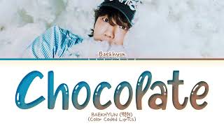 Download Lagu BAEKHYUN Chocolate Lyrics (Color Coded Lyrics) MP3