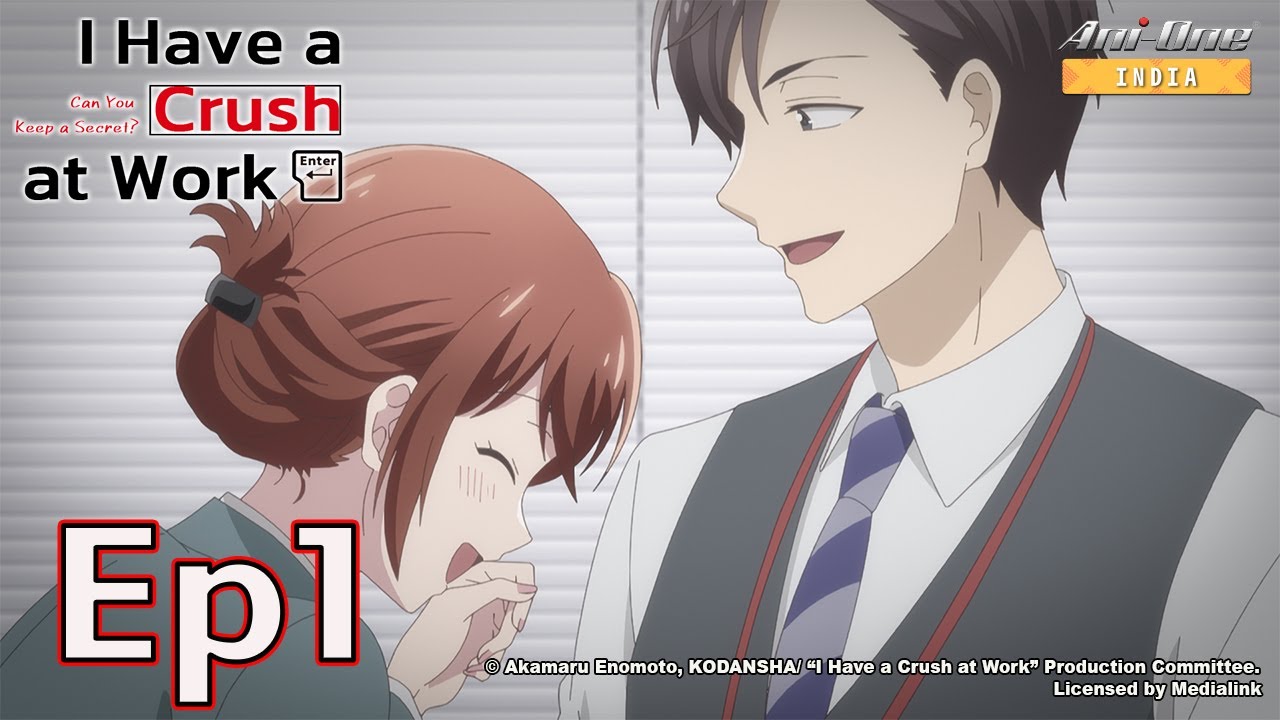 I Have a Crush at Work | Episode 1 (EN Sub / JP Dub)【Ani-One India