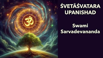 Śvetāśvatara Upanishad 1.6 · Swami Sarvadevananda