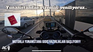 Yunani̇stan Vi̇zesi̇ Yeni̇leme Vakti̇ Motorla Yunani̇stan Turuna Hazirlik...