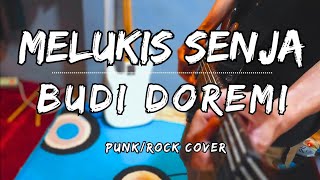 Download Lagu Melukis Senja - Budi Doremi | Punk/Rock Cover MP3
