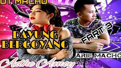 OT MACHO DAYUNG BERGOYANG BARENG KDJ ARIE MACHO DAN FDJ ADHE  AMOY BPM LIVE DESA DAYUNG FART 3