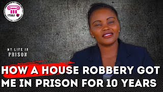 HOW A HOUSE ROBBERY GOT ME IN PRISON FOR 10 YEARS  MY LIFE IN PRISON  ITUGI TV