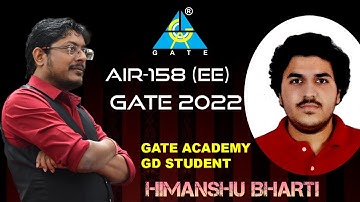Interaction with  Himanshu Bharti  |  AIR-158 (EE)   | GATE 2022  | GATE ACADEMY GD Student