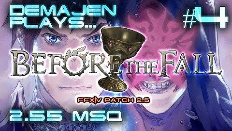 4 - FFXIV: ARR (2.55 - Before the Fall - Part 2) MSQ