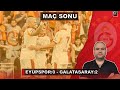 GALATASARAY 5'TE 5 YAPTI | EYÜPSPOR:0 - GALATASARAY:2 | MAÇ SONU #galatasaray