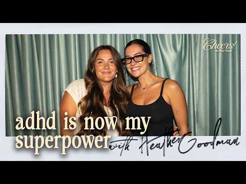 adhd is now my superpower | heather goodman