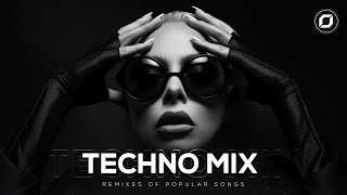 TECHNO MIX 2024 🎧 Remixes Of Popular Songs 🎧 Best Techno Music