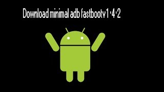 Minimal adb fastboot_v1.4.2