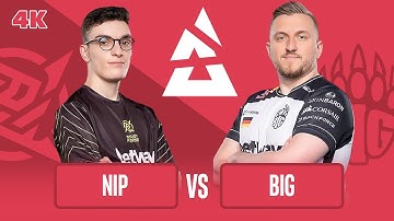 [BLAST][POV] NIP vs BIG - BEST OF in 4K