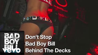 Bad Boy Bill - Don't Stop (TAO Club Dancer Edit)