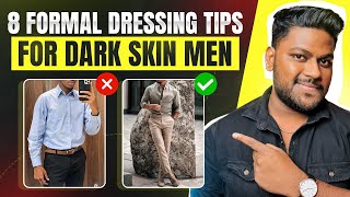 8 Formal Dressing Tips For Dark Men | In Hindi | Love Dark