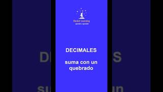 Sumar un decimal y un quebrado